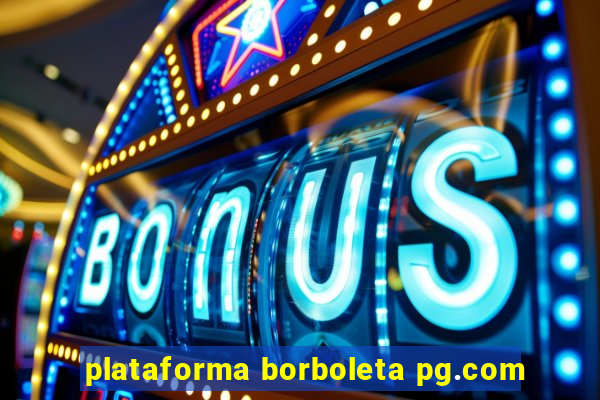 plataforma borboleta pg.com