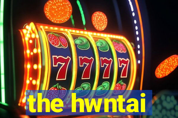 the hwntai