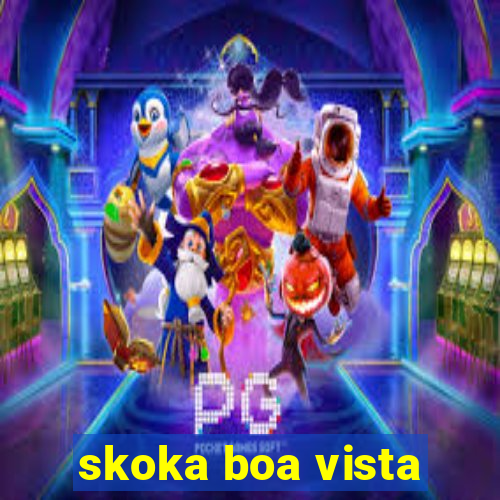 skoka boa vista