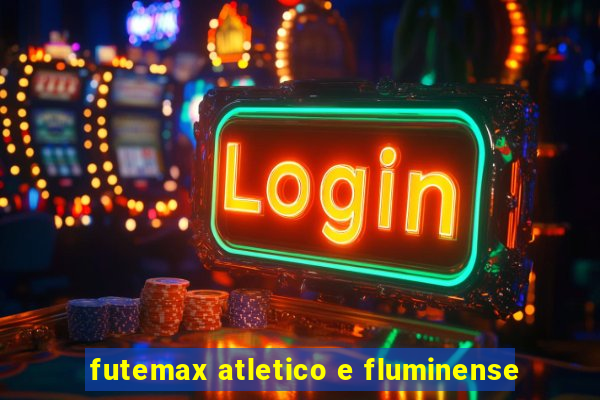 futemax atletico e fluminense