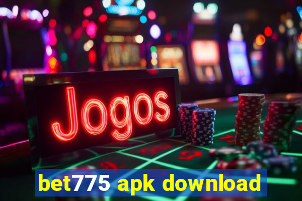 bet775 apk download