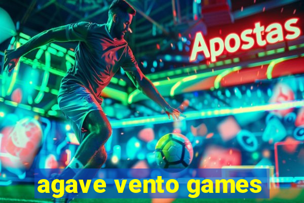 agave vento games