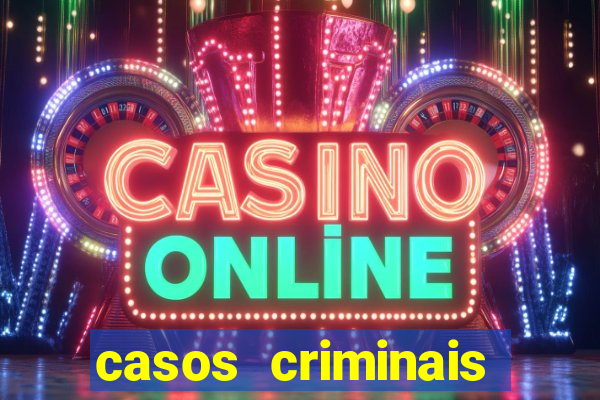 casos criminais para ler pdf