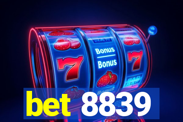 bet 8839