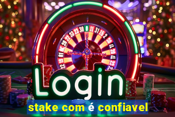 stake com é confiavel