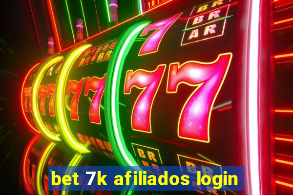 bet 7k afiliados login