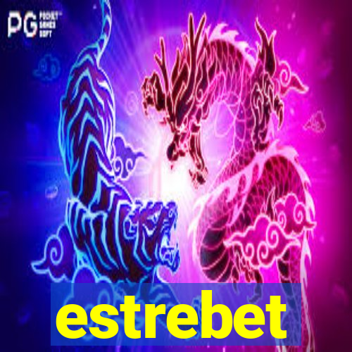 estrebet