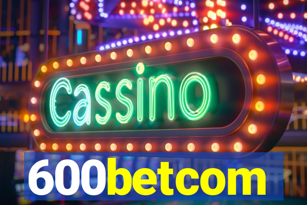 600betcom