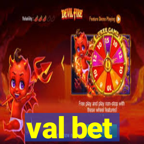 val bet