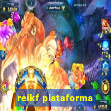 reikf plataforma