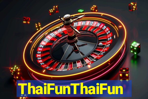 ThaiFunThaiFun