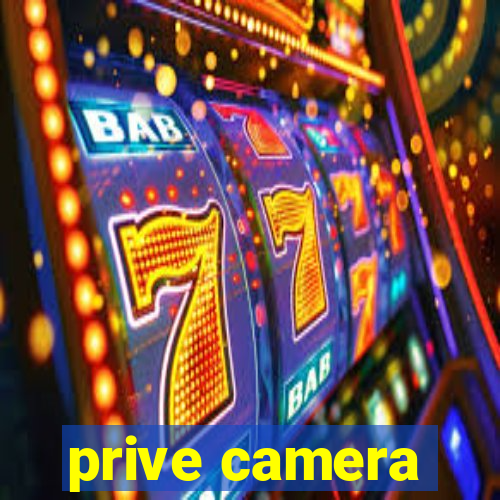 prive camera