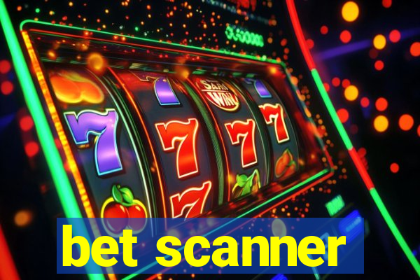 bet scanner