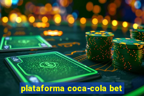 plataforma coca-cola bet