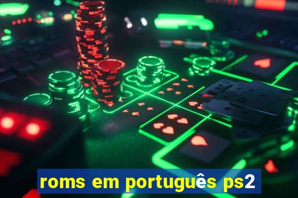 roms em português ps2