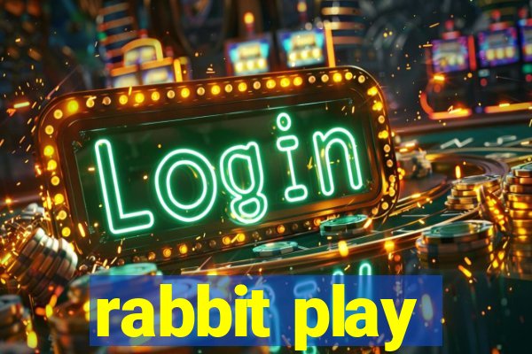 rabbit play