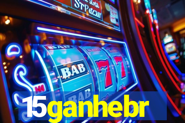 15ganhebr