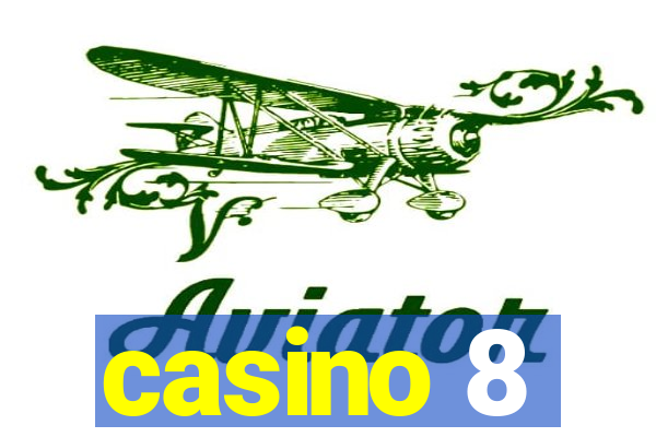 casino 8