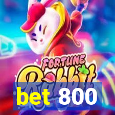 bet 800