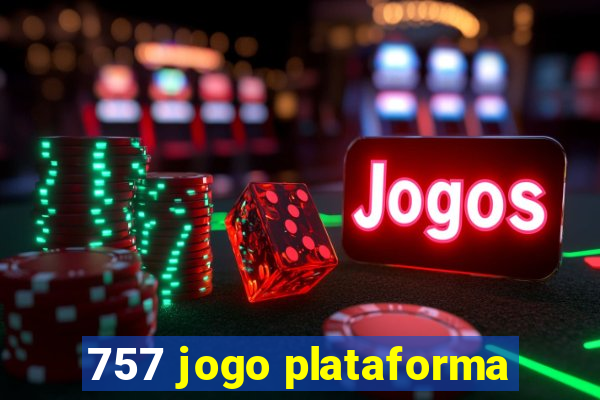 757 jogo plataforma