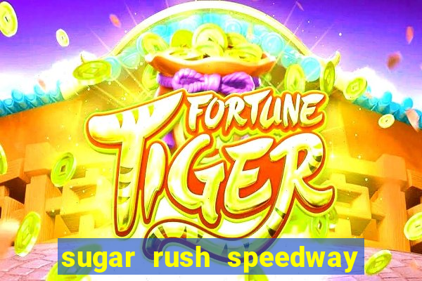 sugar rush speedway download android