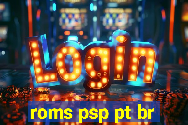 roms psp pt br