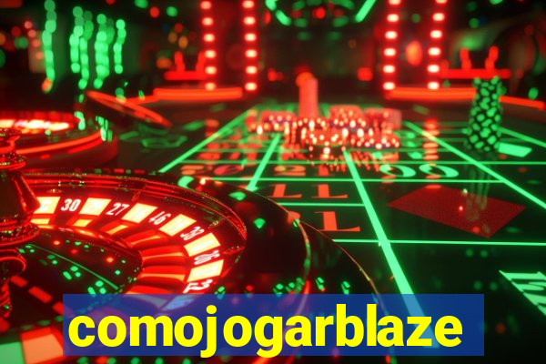 comojogarblaze