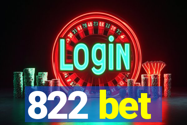 822 bet