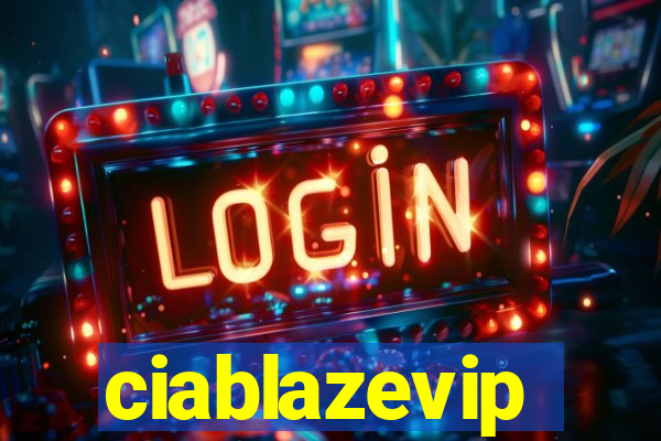 ciablazevip