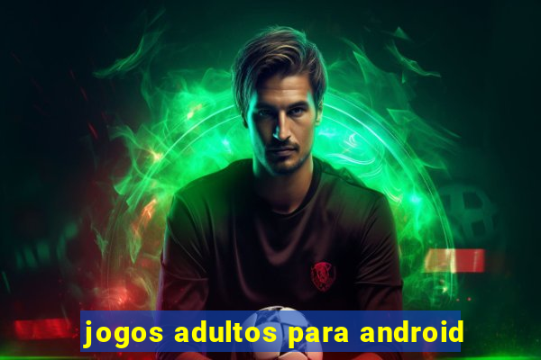 jogos adultos para android