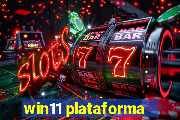 win11 plataforma