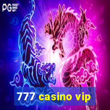 777 casino vip