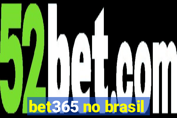 bet365 no brasil