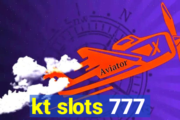 kt slots 777