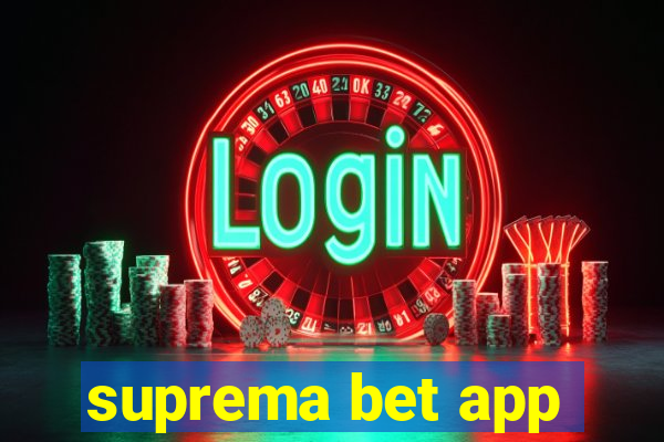 suprema bet app