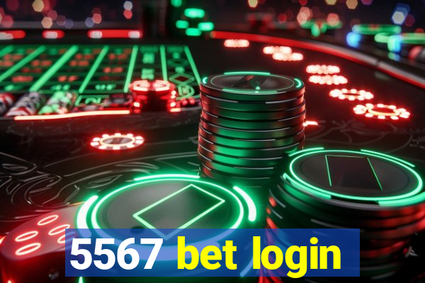 5567 bet login