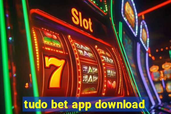 tudo bet app download