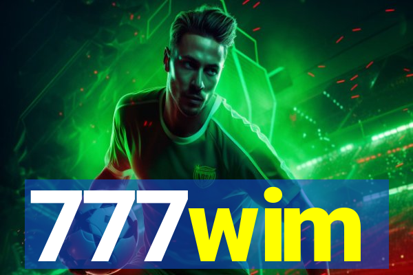 777wim