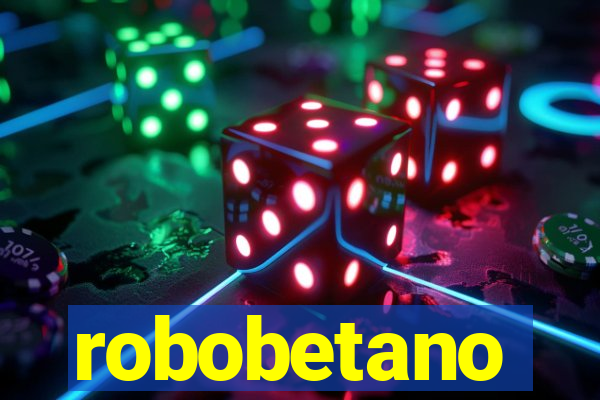 robobetano