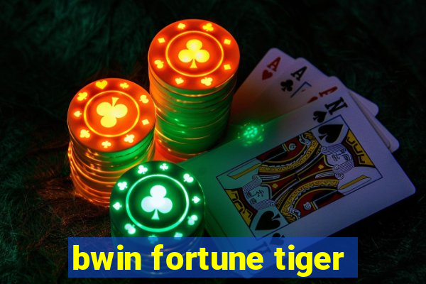 bwin fortune tiger