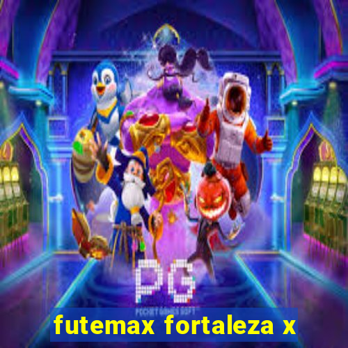 futemax fortaleza x