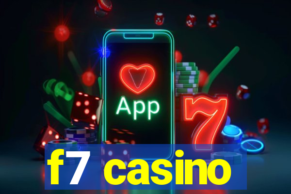 f7 casino