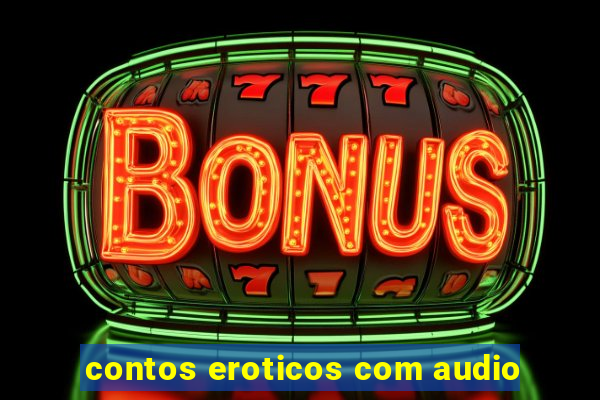 contos eroticos com audio