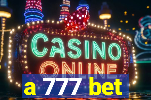 a 777 bet