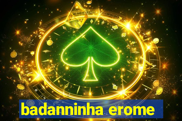 badanninha erome