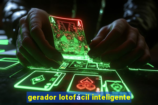 gerador lotofácil inteligente