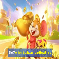 567wim baixar aplicativo