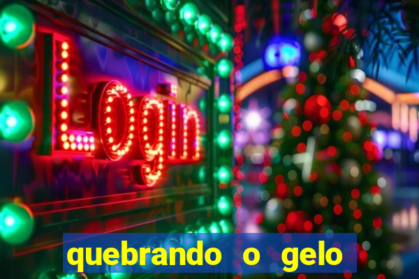 quebrando o gelo pdf download