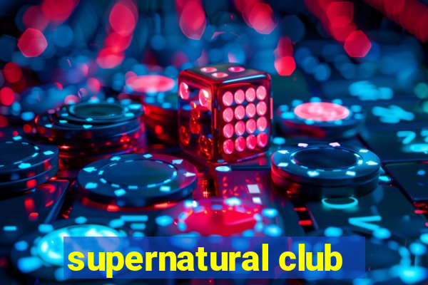 supernatural club