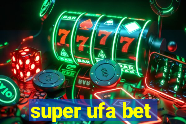 super ufa bet